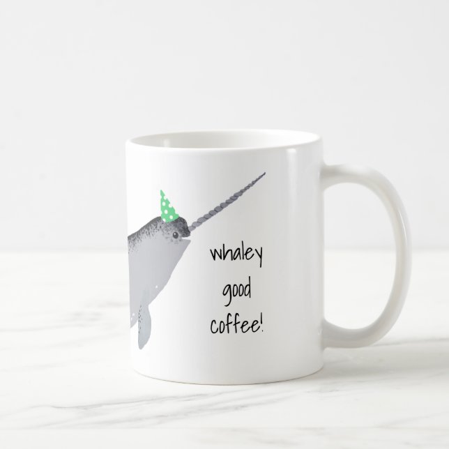 Taza De Café Whaley Good Coffee Text Narwhal Whale (Derecha)