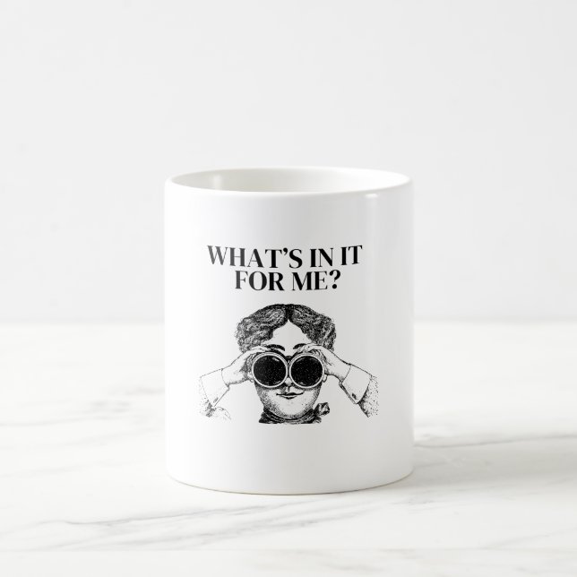 Taza De Café What’s In It For Me – Funny Relatable Quote Gift (Centro)