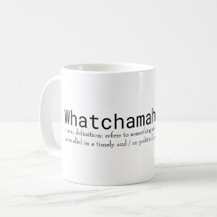 Taza De Café Whatchamahoozit