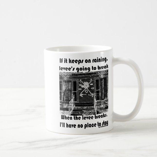 Taza De Café When The Levee Breaks  (Derecha)