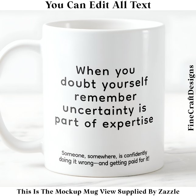 Taza De Café When You Doubt Yourself 075 Inspirational Quote  (Subido por el creador)