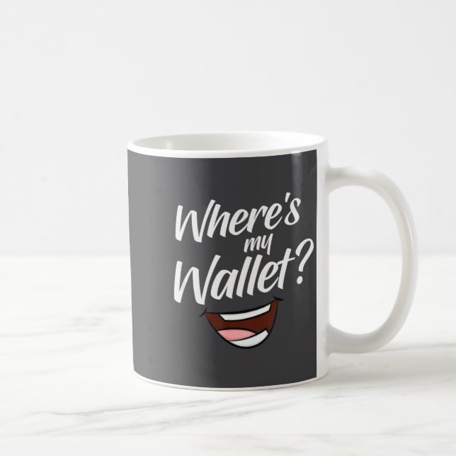 Taza De Café Where's My Wallet  (Derecha)