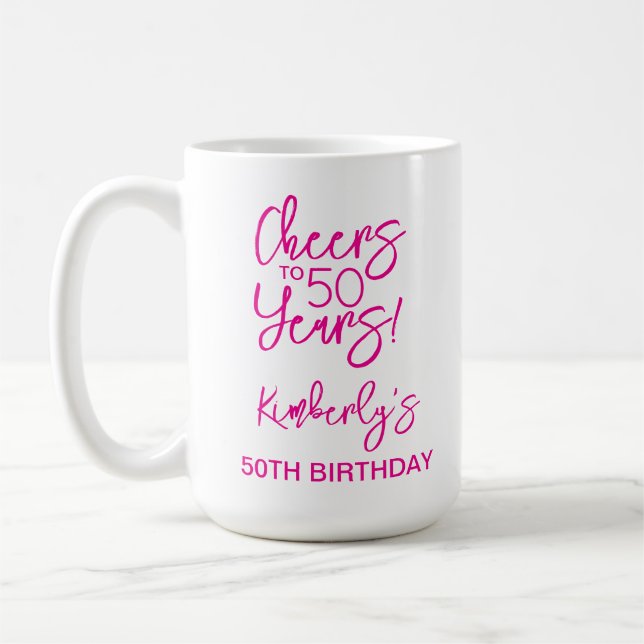 Taza De Café Whimsical Pink Cheers to 50 Years Birthday Classic (Izquierda)