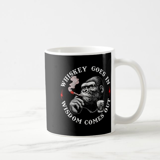 Taza De Café Whiskey Goes In Wisdom Comes Out Funny Monkey (on  (Derecha)