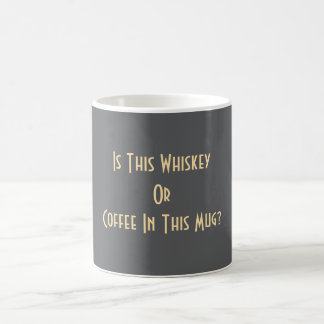 Taza De Café ¿Whiskey O Café? Gris