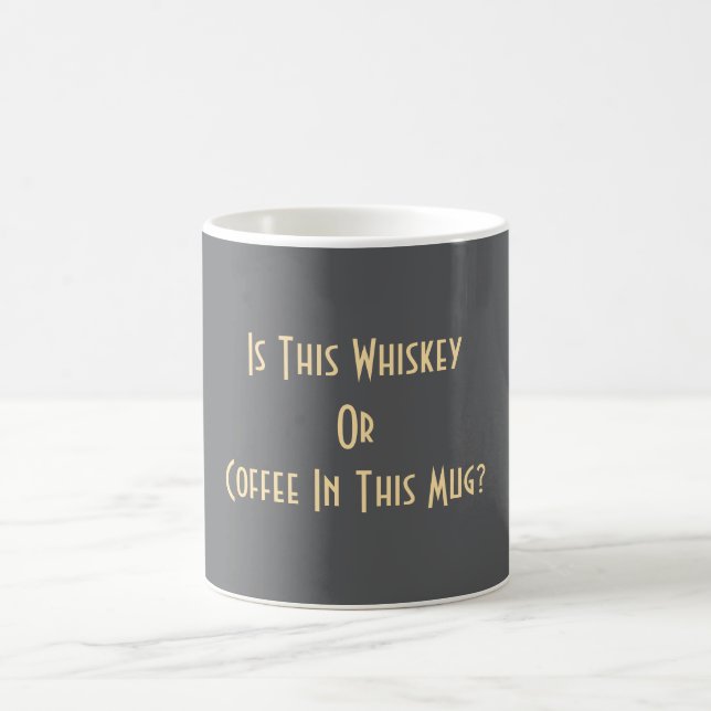 Taza De Café ¿Whiskey O Café? Gris (Centro)