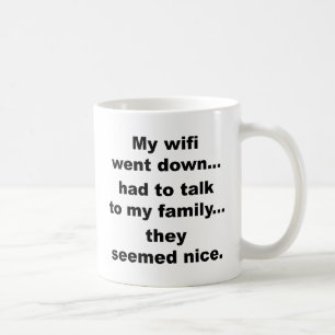 TAZA DE CAFÉ ¡WIFI ABAJO!