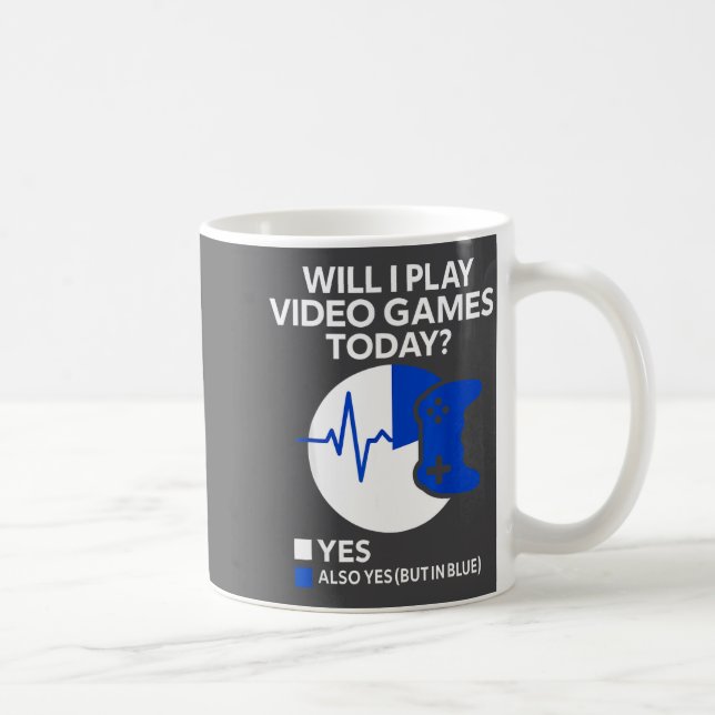 Taza De Café Will I Play Video Games Today Funny Gamer Gaming  (Derecha)