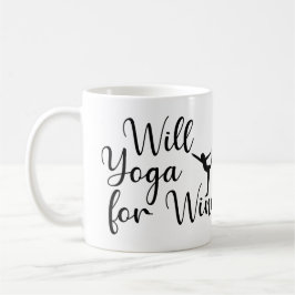 Taza De Café Will Yoga for Wine