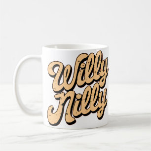 Taza De Café Willy nilly