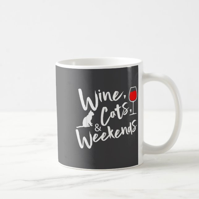 Taza De Café Wine Cats And Weekends  (Derecha)