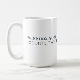 Taza De Café Winning Alone Counts Twice Mug