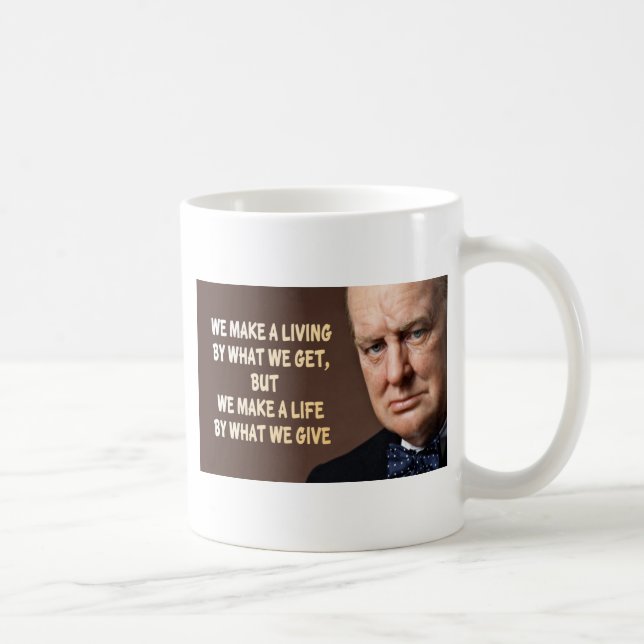 Taza De Café Winston Churchill hacemos una vida (Derecha)