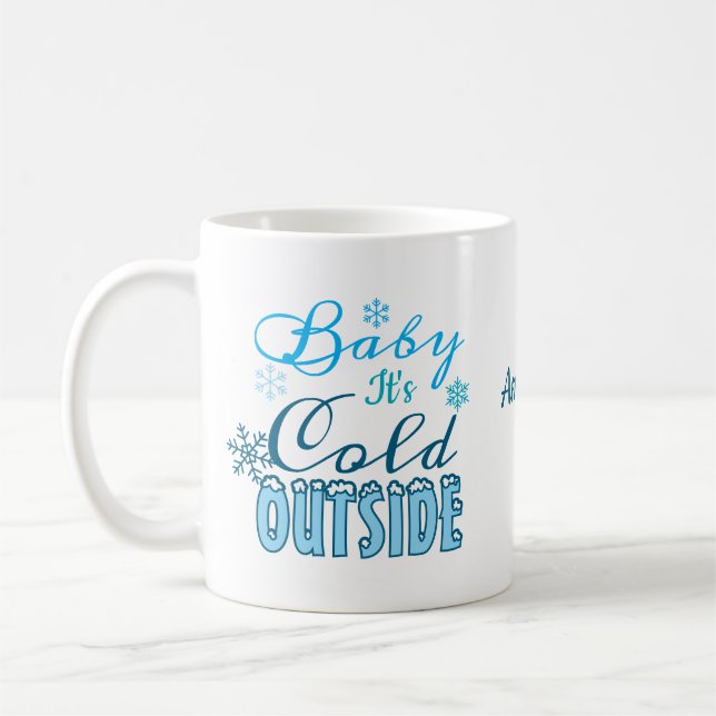 Taza De Café  Winter Baby It's Cold Outside Blue Holidays Gift  (Izquierda)