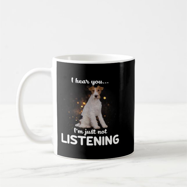 Taza De Café Wire Fox Terrier Perro Oí Que No Escuchas (Izquierda)