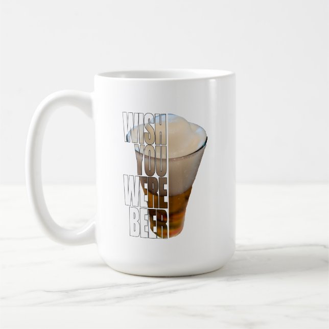 Taza De Café Wish You Were Beer Funny Beer Pun Design (Izquierda)
