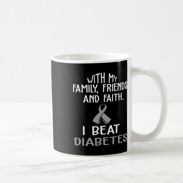 Taza De Café With My Family And Faith I Beat Diabetes  (Derecha)