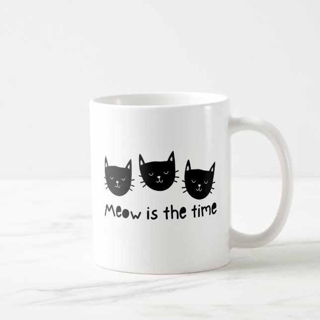 Taza De Café With the quote "Meow is the time" (Derecha)