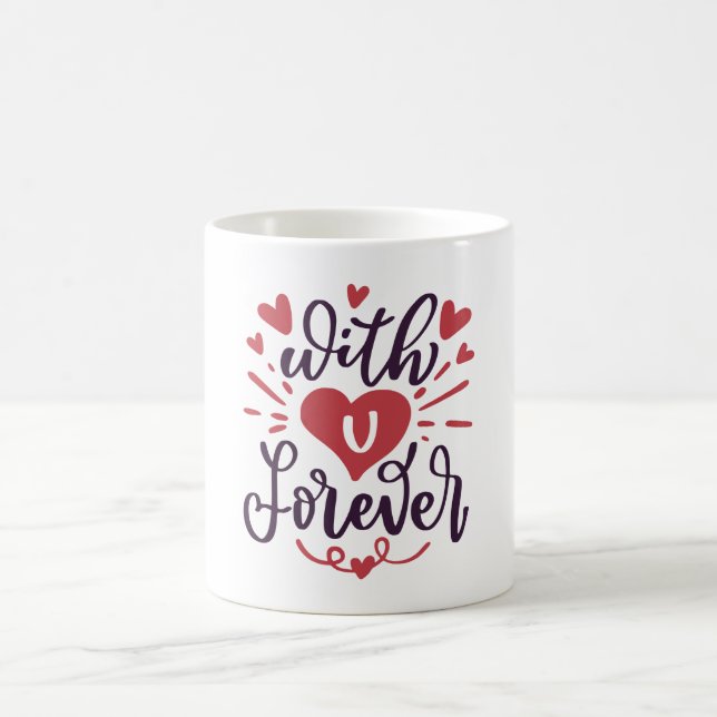 Taza De Café With You Forever Valentines Day (Centro)