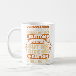Taza De Café Wo Bite Button Works Coleccionador de Monedas Cole