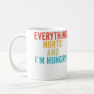 Taza De Café Wo Everything Hurts I'M Hungry Funny Running Marat