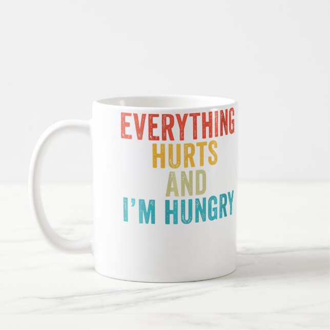 Taza De Café Wo Everything Hurts I'M Hungry Funny Running Marat (Izquierda)