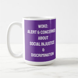 TAZA DE CAFÉ WOKE PREOCUPA LA INJUSTICIA SOCIAL