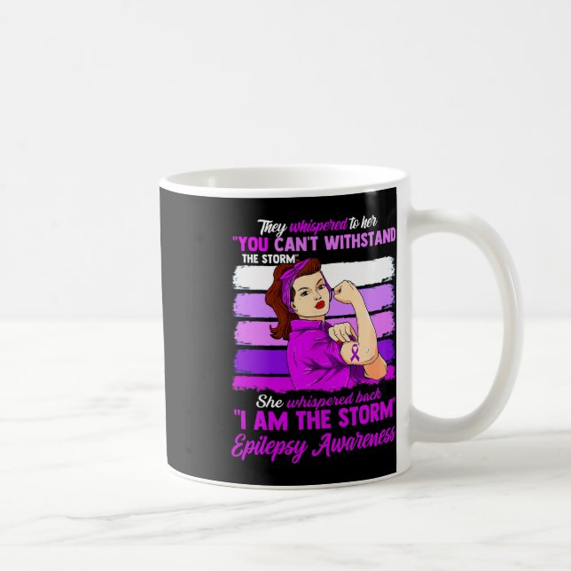 Taza De Café Women I Am The Storm Epilepsy Awareness Warrior  (Derecha)