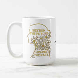 Taza De Café Women's History Month Eco-Feminist Sustain Future