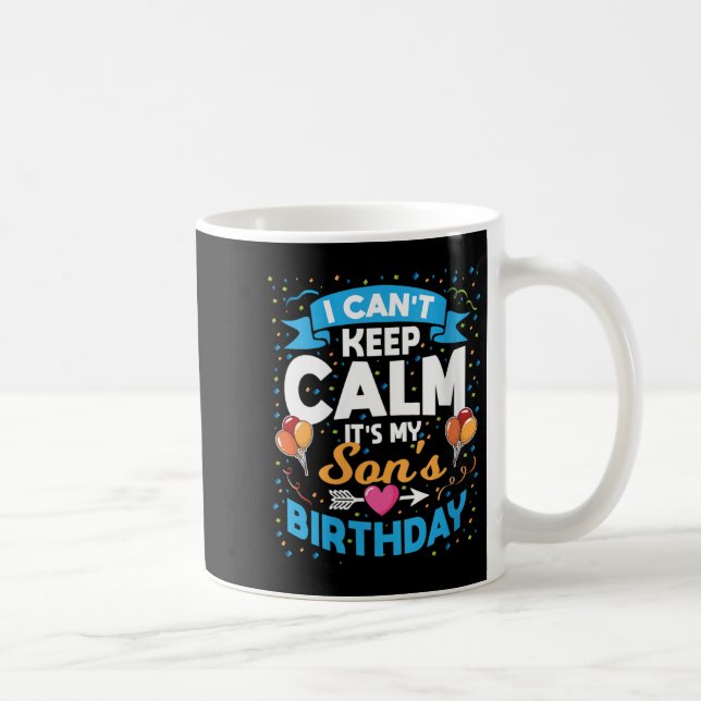 Taza De Café Womens I Can't Keep Calm It's My Son Birthday V-ne (Derecha)