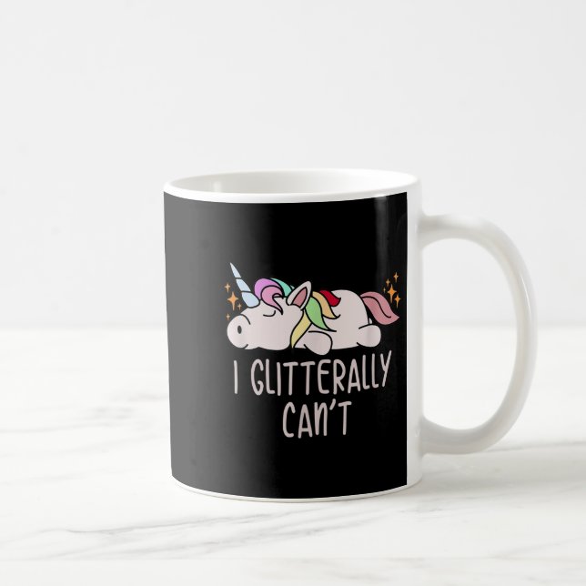 Taza De Café Womens I Glitterally Can't Unicorn  (Derecha)