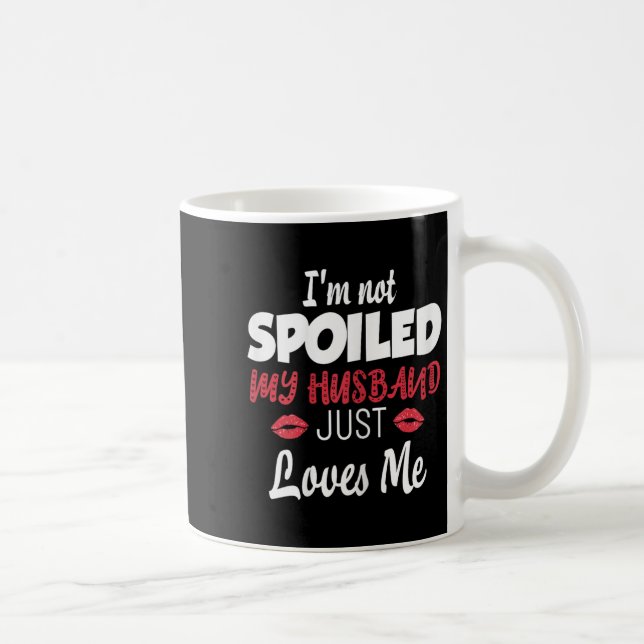 Taza De Café Womens I'm Not Siled My Husband Just Loves Me Sile (Derecha)