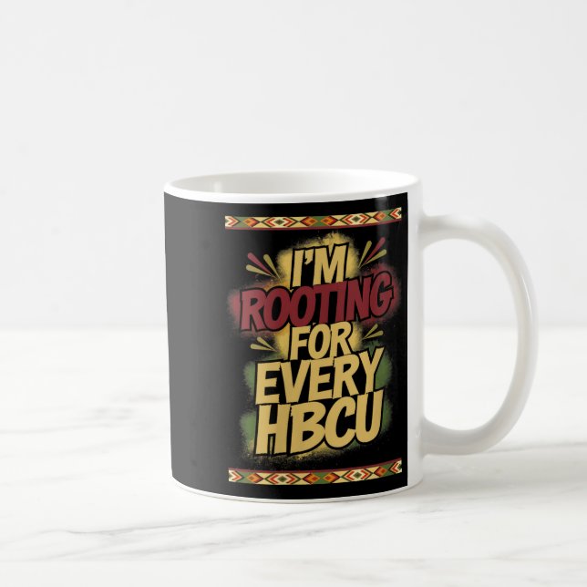 Taza De Café Womens I'm Rooting For Every Hbcu - Rooting Suprt  (Derecha)