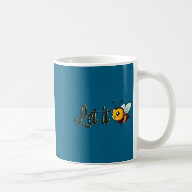 Taza De Café Womens Let It Bee Motivational Slogan Sitive Quote (Derecha)