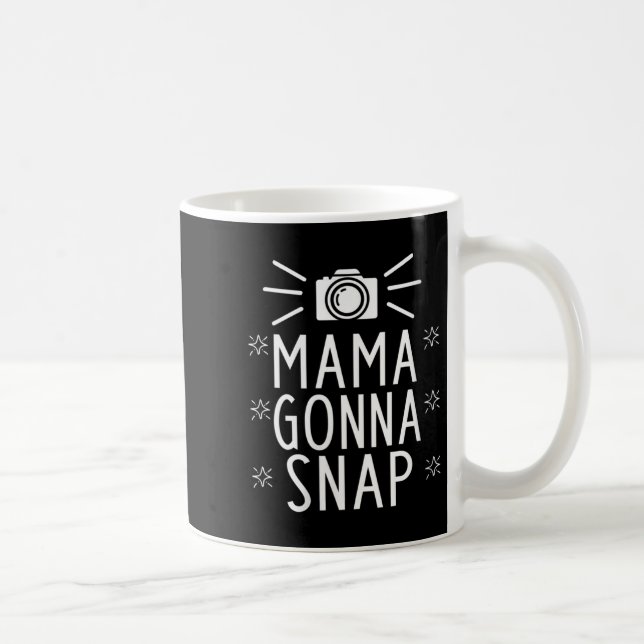 Taza De Café Womens Mother Gonna Snap Funny Mom Birthday Gift Q (Derecha)