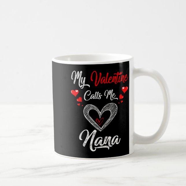 Taza De Café Womens My Valentine Calls Me Nana Shirt Valentines (Derecha)