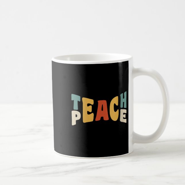 Taza De Café Womens Teach Peace Retro Teacher Motivational Educ (Derecha)