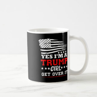 Taza De Café Womens Yes Im A Trump Girl Get Over It - Potus Pre