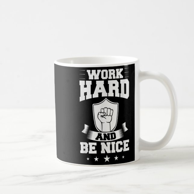 Taza De Café Work Hard Quotes Insration Motivational Saying  (Derecha)