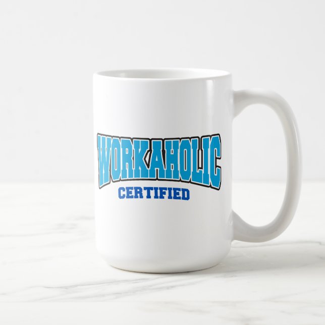 Taza De Café Workaholic certificado (Derecha)