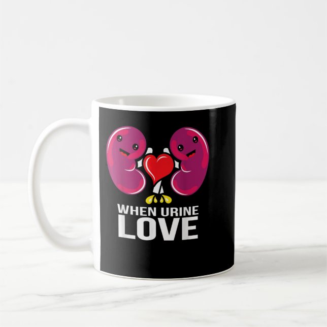 Taza De Café World Kidney Day When Urine Love Kidney Disease Aw (Izquierda)