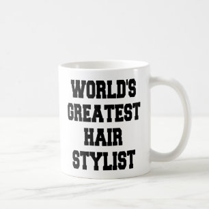 Taza De Café Worlds Greatest Hair Stylist