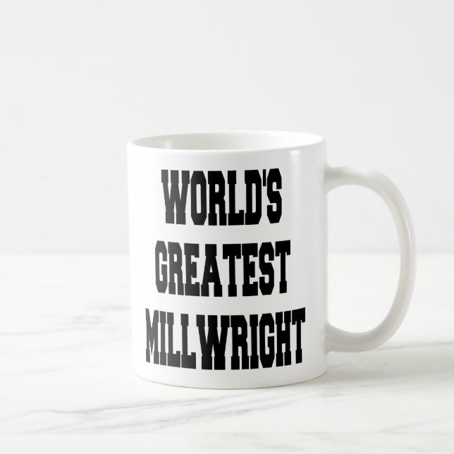 Taza De Café Worlds Greatest Millwright (Derecha)