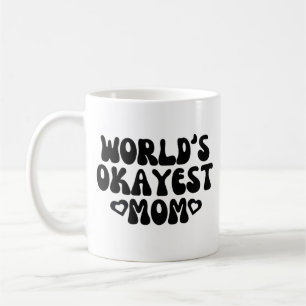 Taza De Café Worlds Okayest Mom Mug