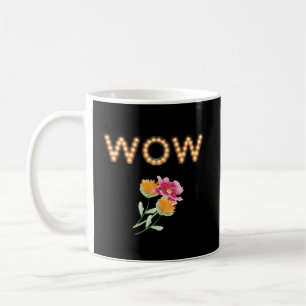 Taza De Café WOW, Letras de bombilla Marquee, Flores en negro