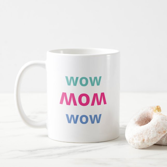 Taza De Café Wow Mamá Día de la Madre (Con donut)