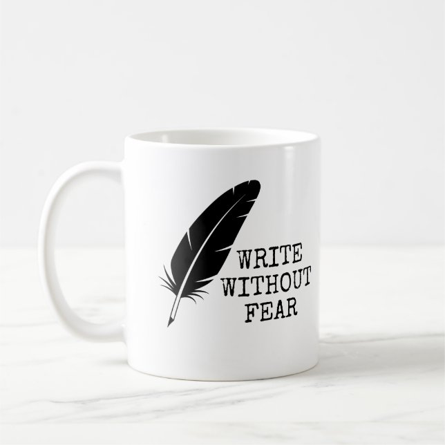 Taza De Café Write Without Fear Edit Without Mercy Writers (Izquierda)