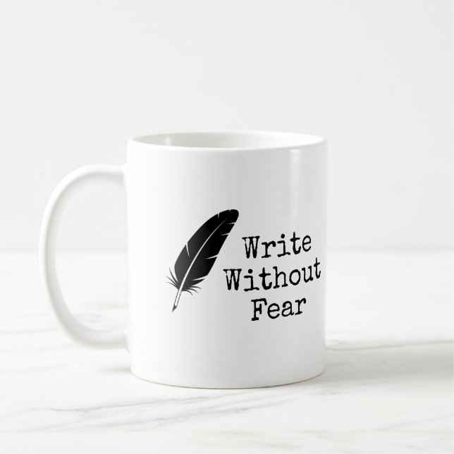 Taza De Café Write Without Fear Edit Without Mercy Writers (Izquierda)