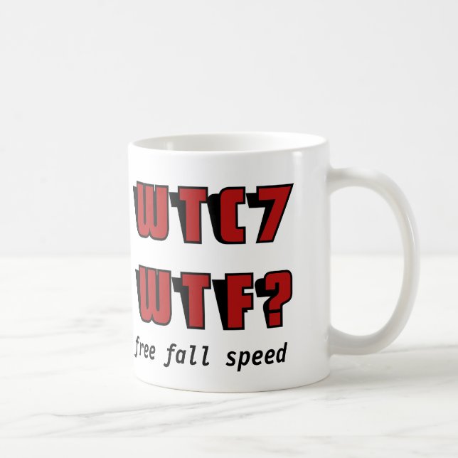 TAZA DE CAFÉ ¿WTC 7 WTF? (Derecha)