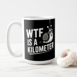 Taza De Café WTF es un kilómetro
